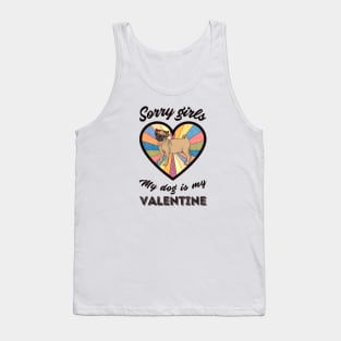 Sorry girls my dog is my Valentine - a retro vintage design Tank Top